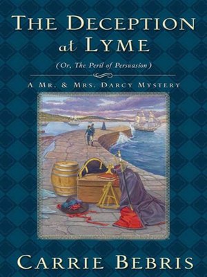 cover image of The Deception at Lyme: Or, the Peril of Persuasion